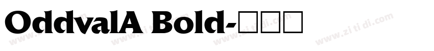 OddvalA Bold字体转换